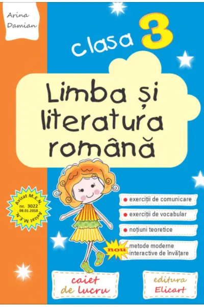 Limba si literatura romana. Casa a III-a. Caiet de lucru