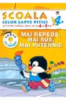 Mai repede mai sus mai puternic 4-5 ani/4+