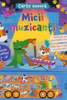 Carte sonora. Micii muzicanti