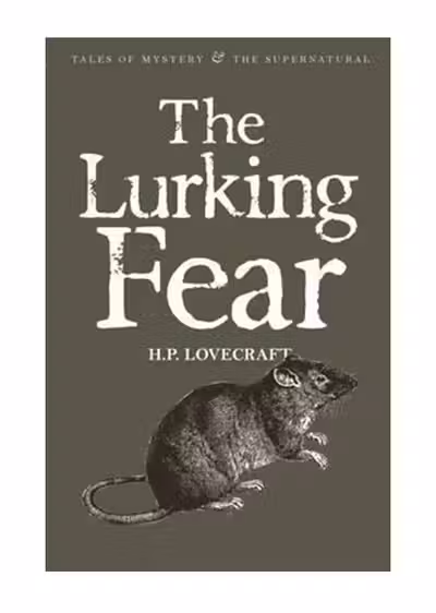 The Lurking Fear: Collected Short Stories Volume 4