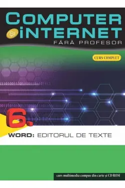 Computer si internet v.6 +CD World : Editorul de texte