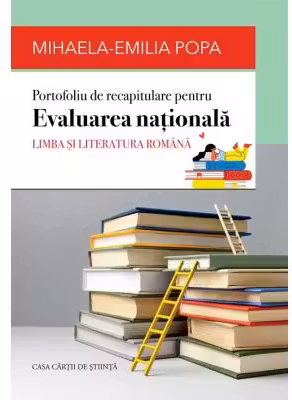Portofoliu de recapitulare pentru Evaluarea nationala. Limba si literatura romana