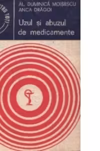 Uzul si abuzul de medicamente