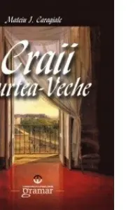 Crăii de Curtea Veche