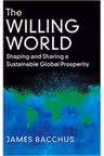 The Willing World: Shaping and Sharing a Sustainable Global Prosperity