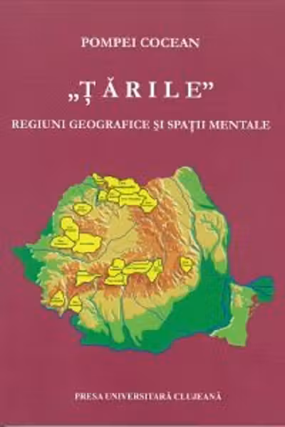 Țările. Regiuni geografice și spații mentale