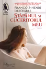 Stapanul si cuceritorul meu