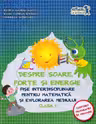 Despre soare, forțe și energie - Fișe interdisciplinare - Clasa 1