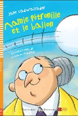 Mamie Pétronille et le ballon
