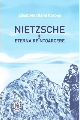 Nietzsche și Eterna Reîntoarcere