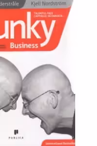 Funky Business. Talentul face capitalul sa danseze