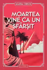 Moartea vine ca un sfarsit