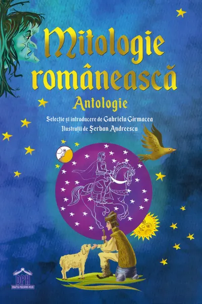 Mitologie Romaneasca - Antologie