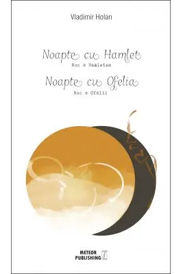 Noapte cu Hamlet. Noapte cu Ofelia