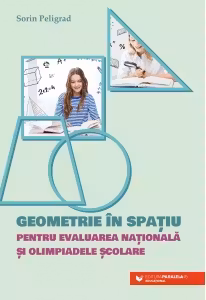 Geometrie in spatiu pentru Evaluarea Nationala si Olimpiade scolare