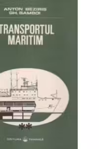 Transportul maritim, Volumul al II-lea, Probleme tehnice si de exploatare
