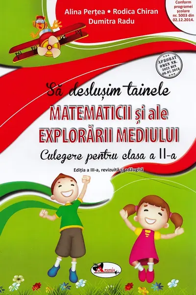 Sa deslusim tainele matematicii si ale explorarii mediului Editia: a III-a