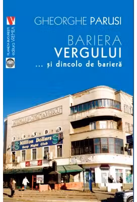 Bariera Vergului... si dincolo de bariera
