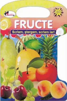 Scriem,stergem,scriem iar! - fructele