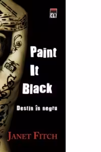 Paint it black. Destin in negru