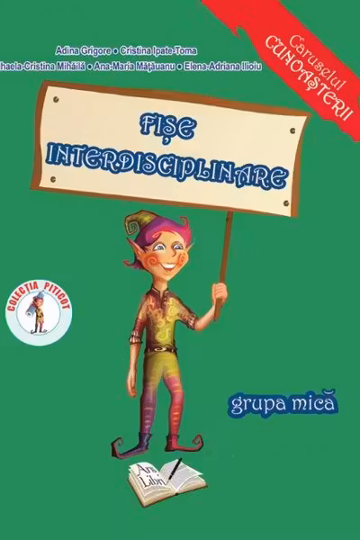 Fișe interdisciplinare - Grupa mică