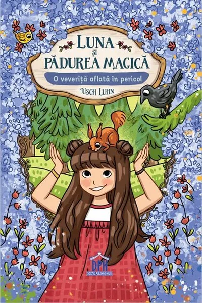 Luna si padurea magica - Vol. 7: O veverita aflata in pericol
