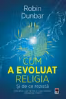 Cum a evouluat religia - si de ce rezista