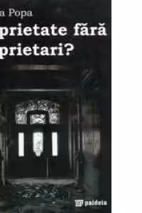 Proprietate fara proprietari?
