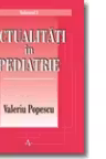 Actualitati in Pediatrie (Vol.1+2)
