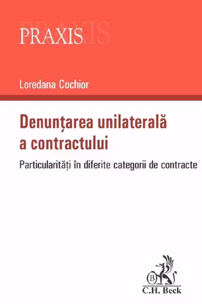 Denuntarea unilaterala a contractului. Particularitati in diferite categorii de contracte
