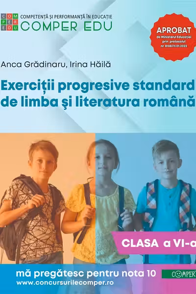 Exerciții progresive standard de limba și literatură română - Clasa 6