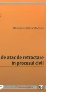 Caile de atac de retractare in procesul civil