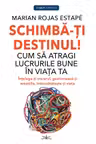 Schimba-ti destinul!