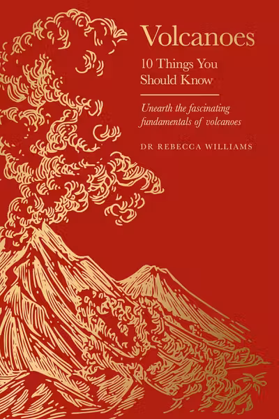 Volcanoes: 10 Things You Should Know
