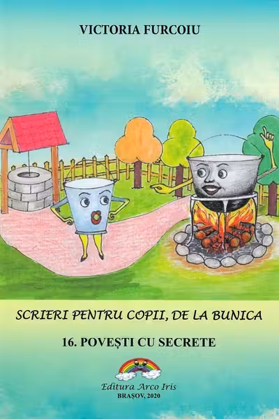 Scrieri pentru copii, de la bunica Vol.16: Povesti cu secrete
