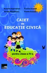 Caiet de Educatie civica pentru clasa a IV-a
