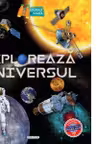 Exploreaza universul