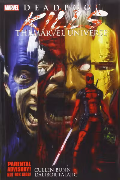 Deadpool Kills The Marvel Universe