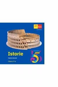 Istorie. Caiet pentru clasa a 5-a