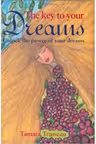 The Key to Your Dreams. Unlock the Power of Your Dreams