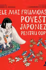 Cele mai frumoase povesti japoneze pentru copii