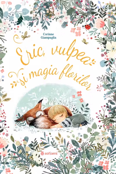 Eric, vulpea si magia florilor