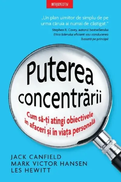 Introspectiv. PUTEREA CONCENTRARII. Cum sa-ti atingi obiectivele in afaceri si in viata personala.