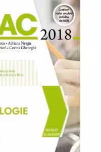 Biologie Bacalaureat 2018. Notiuni teoretice si teste pentru clasele a XI-a si a XII-a