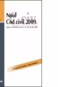 Noul Cod civil 2009 (Legea nr. 287/2009 - M. Of. nr. 511 din 24 iulie 2009)