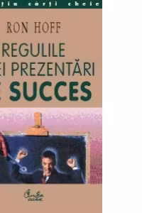 Regulile unei prezentari de succes