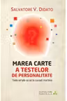Dezvoltare personala. Marea carte a testelor de personalitate
