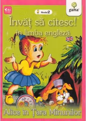 Invat sa citesc in limba engleza - Alice in Tara Minunilor