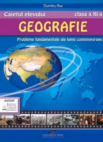 Geografie - Clasa a XI-a - Caietul elevului
