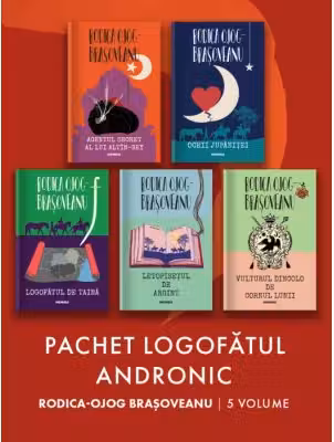 Pachet Logofatul Andronic Rodica-Ojog Brasoveanu 5 vol.